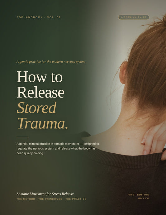 How To Release Stored Trauma Through
Somatic Movement